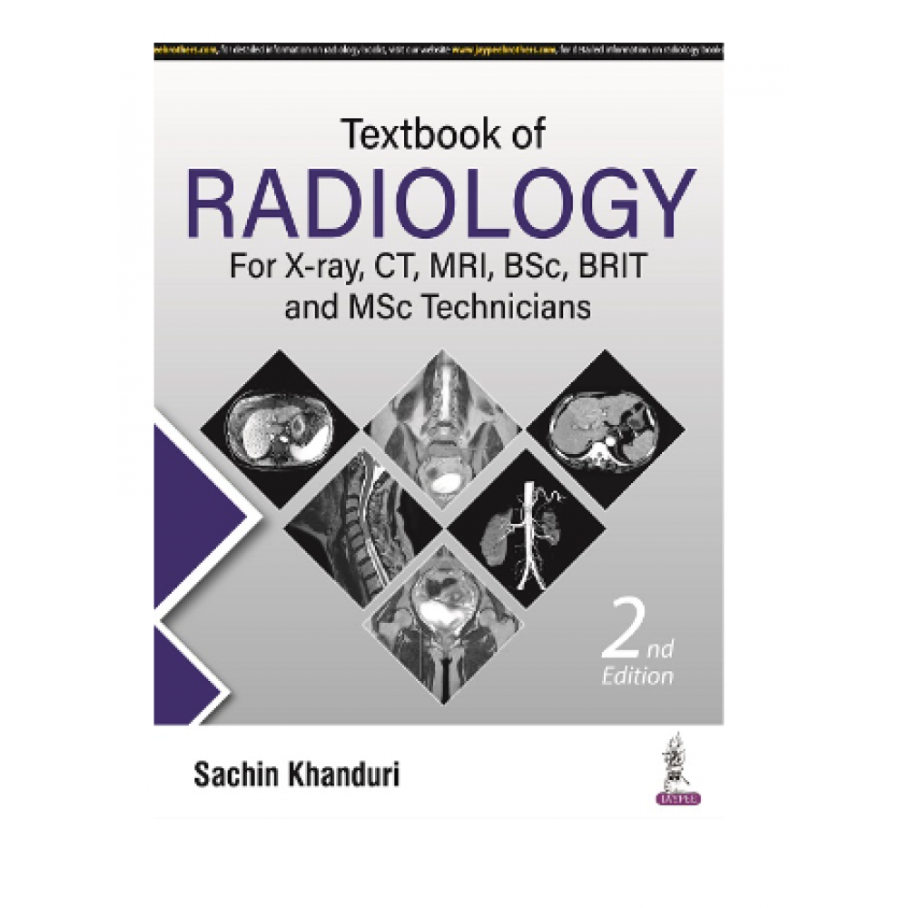 Textbook of Radiology For Xray, CT, MRI, BSc, BRIT and MSc